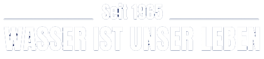 Wasser ist unser Leben